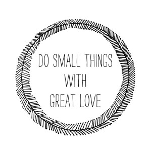 great-love-for-little-things-original